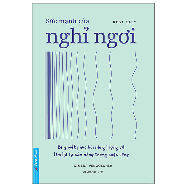 Rest Easy - Sức Mạnh Của Nghỉ Ngơi - Tác giả:Ximena Vengoechea