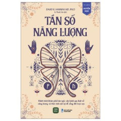 Tần Số Năng Lượng - Tác giả: David R. Hawkins