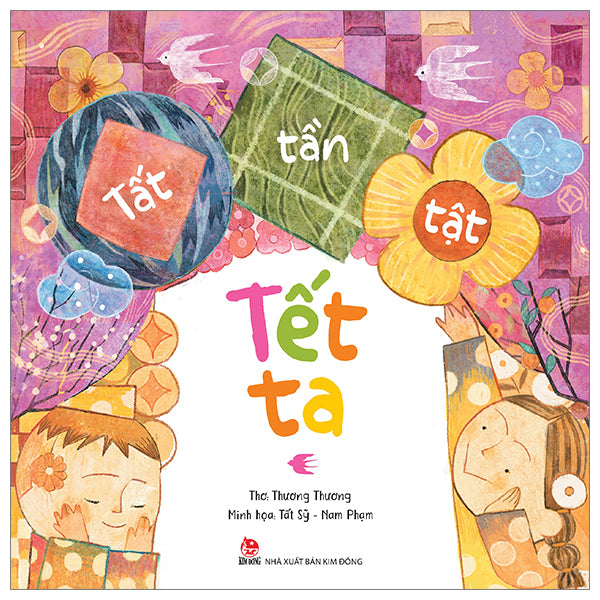 Tất Tần Tật Tết Ta - Bìa Cứng-Tác giả:Thương Thương, Tất Sỹ, Nam Phạm