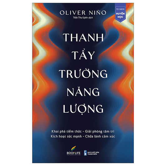 Thanh Tẩy Trường Năng Lượng - Tác giả:Oliver Niño
