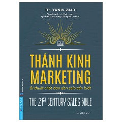 Thánh Kinh Marketing - Bí Thuật Chốt Đơn Dân Sale Cần Biết - Tác giả: Yaniv Zaid