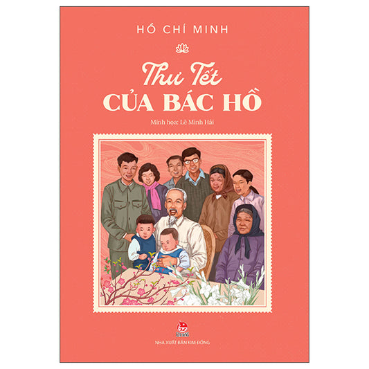 Thư Tết Của Bác Hồ-Tác giả:Hồ Chí Minh, Lê Minh Hải