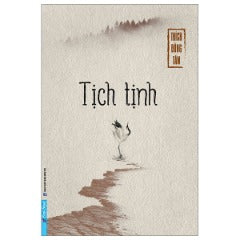 Tịch Tịnh - Tác giả: Thích Đồng Tâm