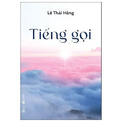 Tiếng Gọi - Tác giả: Lê Thái Hằng