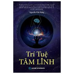 Trí Tuệ Tâm Linh - Tác giả:Nguyễn Văn Sang