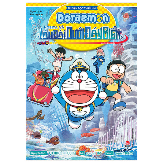Truyện Đọc Thiếu Nhi - Doraemon - Nobita Và Lâu Đài Dưới Đáy Biển - Phiên Bản Mới-Tác giả:Fujiko F Fujio, Satoshi Ito, Yumi Tsuboi