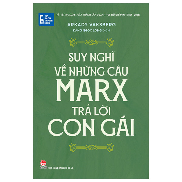 Suy Nghĩ Về Những Câu Marx Trả Lời Con Gái-Tác giả:Arkady Vaksberg