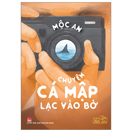 Văn Học Tuổi Thần Tiên - Chuyện Cá Mập Lạc Vào Bờ-Tác giả:Mộc An