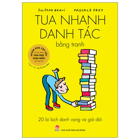 Tua Nhanh Danh Tác Bằng Tranh - 20 Bi Kịch Danh Vọng Và Giả Dối-Tác giả:Soledad Bravi, Pascale Frey