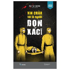 Xin Chào, Tôi Là Người Dọn Xác - Tác giả: Đại Sư Huynh