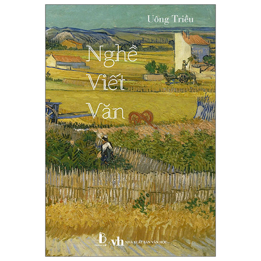 Nghề Viết Văn-Tác giả:Uông Triều