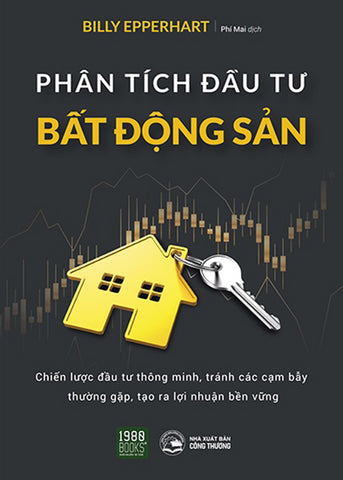 Phan Tich Dau Tu Bat Dong San - Tac Gia: Billy Epperhart - Book
