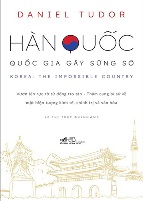 Han Quoc - Quoc Gia Gay Sung So - Tac Gia: Daniel Tudor - Book