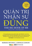 Quan Tri Nhan Su Dung - The Big Book Of HR - Tac Gia: Barbara Mitchell, Cornelia Gamlem - Book