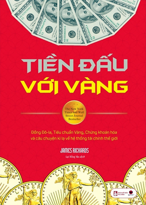 Tien Dau Voi Vang - Tac Gia: James Rickards - Book