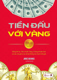 Tien Dau Voi Vang - Tac Gia: James Rickards - Book