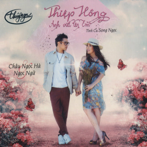 Ngoc Ngu & Chau Ngoc Ha - Thiep Hong Anh Viet Ten Em - CD Thuy Nga