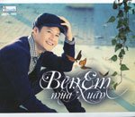 Ben Em Mua Xuan - CD