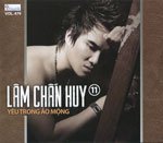 Lam Chan Huy 11 - Yeu Trong Ao Mong - CD