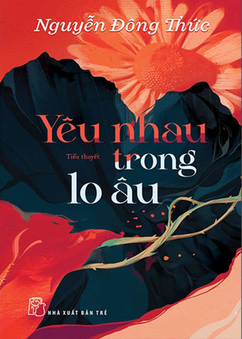 Yeu Nhau Trong Lo Au - Tac Gia: Nguyen Dong Thuc - Book