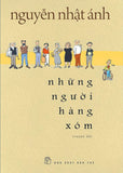 Nhung Nguoi Hang Xom - Tac Gia: Nguyen Nhat Anh - Book