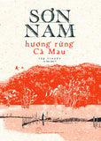 Huong Rung Ca Mau - Tac Gia: Son Nam - Book