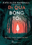 Di Qua Bong Toi - Rules For Vanishing - Tac Gia: Kate Alice Marshall - Book