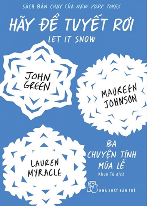 Hay De Tuyet Roi - Ba Chuyen Tinh Mua Le - Tac Gia: John Green - Book