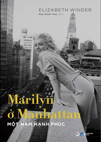 Marilyn O Manhattan - Mot Nam Hanh Phuc - Tac Gia: Elizabeth Winder - Book