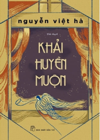 Khai Huyen Muon - Tac Gia: Nguyen Viet Ha - Book
