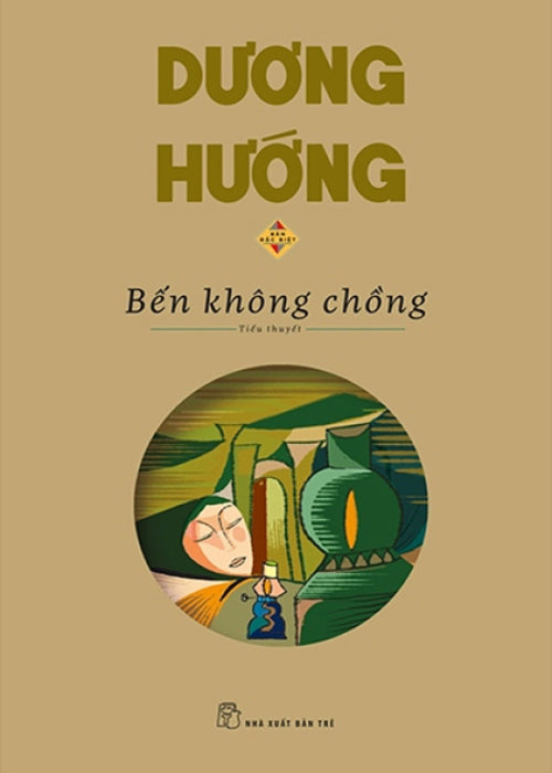 Bến Không Chồng - Bản Đặc Biệt - Tác giả: Dương Hướng