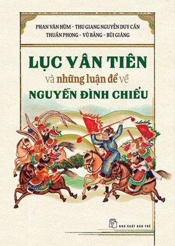 Luc Van Tien Va Nhung Luan De Ve Nguyen Dinh Chieu - Nhieu Tac Gia - Book