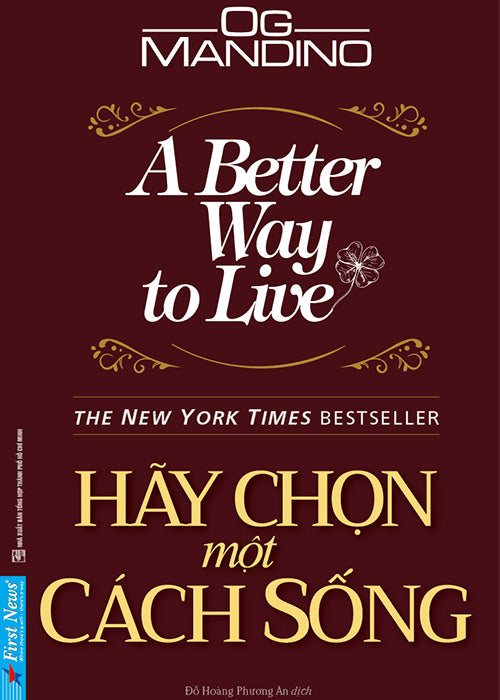 Hay Chon Mot Cach Song - Tac Gia: Og Mandino - Book