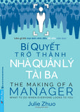 Bi Quyet Tro Thanh Nha Quan Ly Tai Ba - Tac Gia: Julie Zhuo - Book