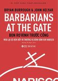 Barbarians At The Gate - Bon Ro Rinh Truoc Cong - Tac Gia: Bryan Burrough - Book