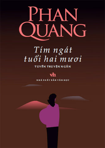 Tim Ngat Tuoi Hai Muoi - Tac Gia: Phan Quang - Book