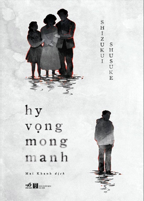 Hy Vong Mong Manh - Tac Gia: Shizukui Shusuke - Book