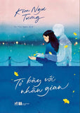To Bay Voi Nhan Gian - Tac Gia: Kim Ngu Tuong - Book