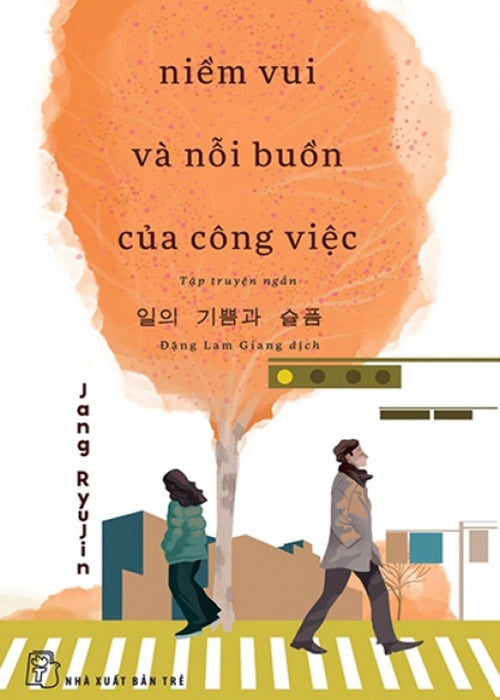 Niem Vui Va Noi Buon Cua Cong Viec - Tac Gia: Jang Ryu Jin - Book