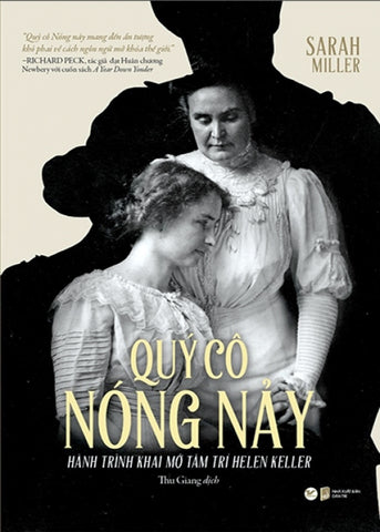 Quy Co Nong Nay - Hanh Trinh Khai Mo Tam Tri Helen Kelle - Tac Gia: Sarah Miller - Book