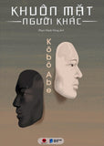 Khuon Mat Nguoi Khac - Tac Gia:  - Book