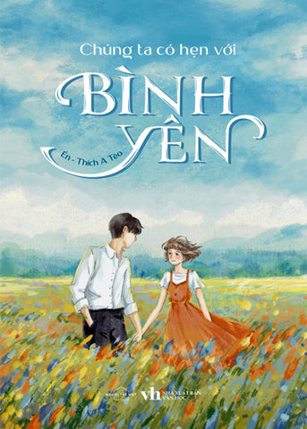 Chung Ta Co Hen Voi Binh Yen - Tac Gia: En, Thich A Teo - Book
