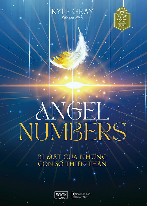 Angel Numbers - Bi Mat Cua Nhung Con So Thien Than - Tac Gia: Kyle Gray - Book