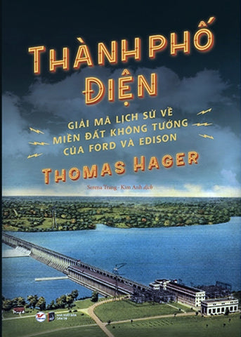 Thanh Pho Dien - Tac Gia: Thomas Hager - Book