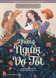 Nhung Nguoi Vo Tot - Tac Pham Kinh Dien - Tac Gia: Luoisa May Alcott - Book
