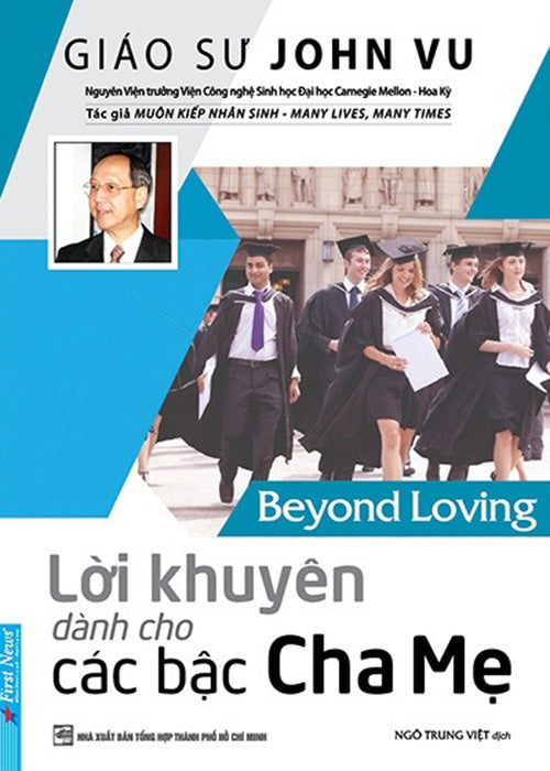 Loi Nguyen Danh Cho Cac Bac Cha Me - Beyond Loving - Tac Gia: Gia Su John Vu - Book