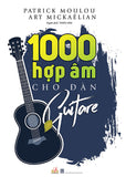1000 Hop Am Cho Dan Guitare - Tac Gia: Patrick Moulou - Book