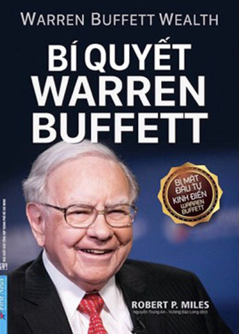 Bi Quyet Warren Buffett - Tac Gia: Robert P. Miles - Book