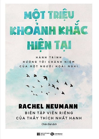 Mot Trieu Khoanh Khac Hien Tai - Tac Gia: Rachel Neumann - Book