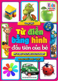 Tu Dien Bang Hinh Dau Tien Cua Be - Tac Gia: Song Nghi - Book
